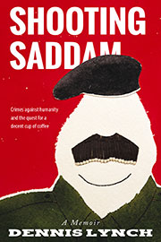 Shooting Saddam: A Memoir
